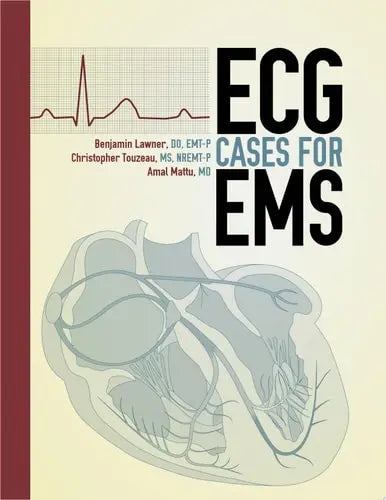 ECG Cases for EMS by Benjamin Lawner ISBN: 978-1449609184