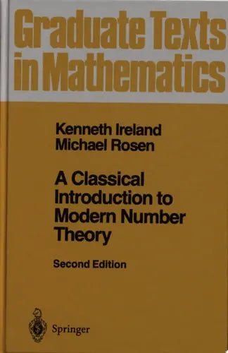 A Classical Introduction to Modern Number Theory by Kenneth Ireland 978-0387973296 - front cover