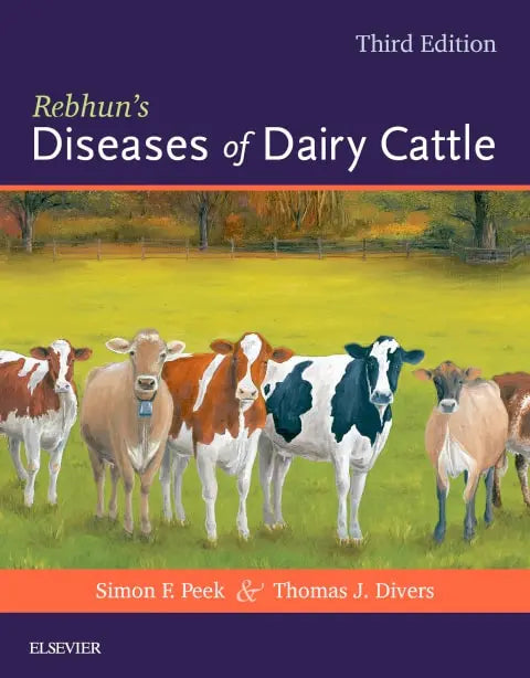 Rebhun's Diseases of Dairy Cattle by Simon Francis Peek 3rd Edition ISBN 9780323390552