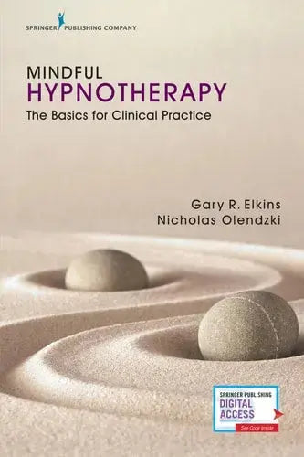 Mindful Hypnotherapy The Basics for Clinical Practice by Gary Ray Elkins 978-0826127730