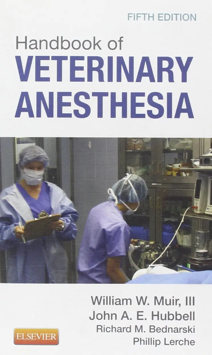 Handbook of Veterinary Anesthesia by William W. Muir (III) 5th Edition ISBN 9780323080699