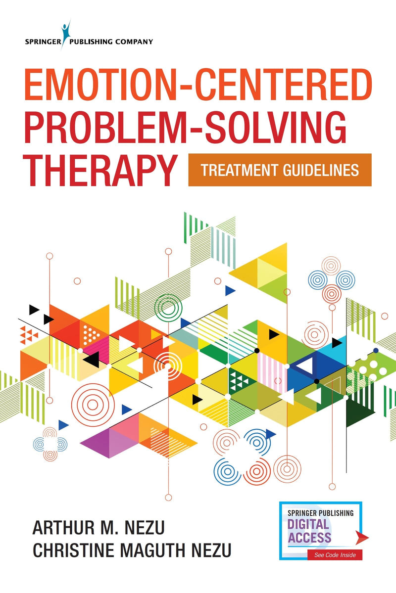 Emotion-centered Problem-solving Therapy Treatment Guidelines by Arthur M. Nezu 1st Edition