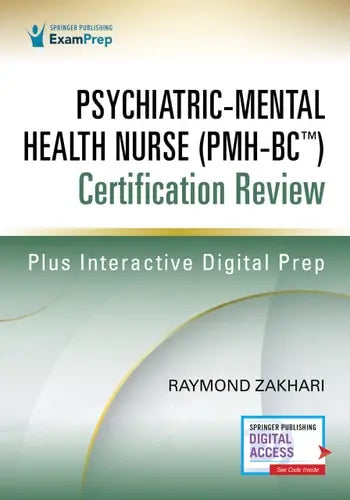 Psychiatric-Mental Health Nurse (PMH-BC) Certification Review by Raymond Zakhari
