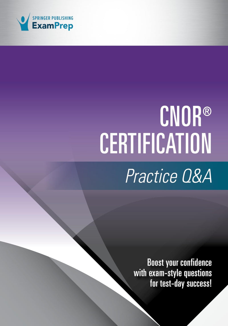 CNOR(R) Certification Practice Q&A by Springer Publishing Company 1st Edition