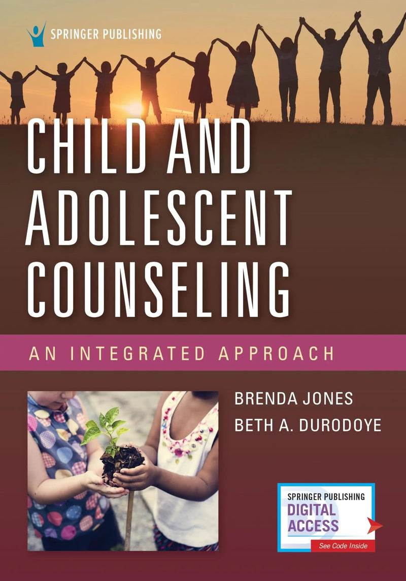 Child and Adolescent Counseling An Integrated Approach by Beth A. Durodoye 1st Edition ISBN 9780826147639
