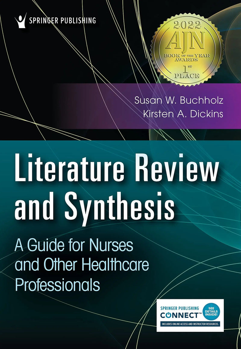 Literature Review and Synthesis A Guide for Nurses and Other Healthcare Professionals 1st by Susan Weber Buchholz 1st Edition ISBN 9780826152138
