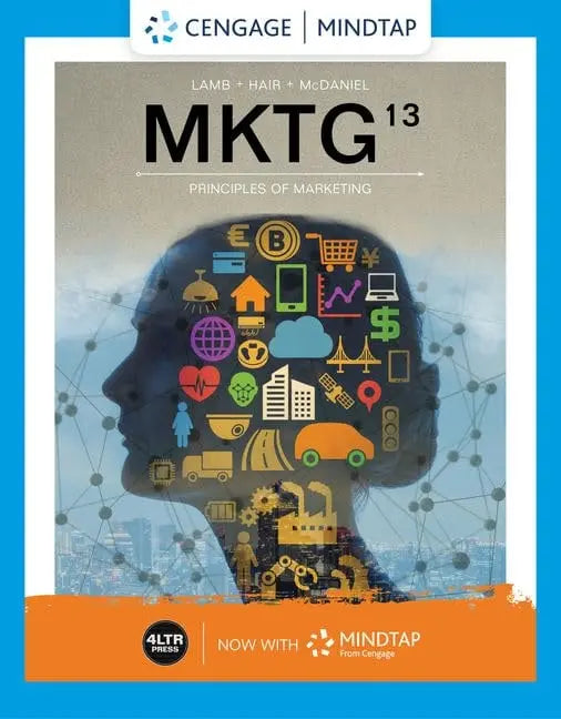 MKTG by Charles W. Lamb 13th Edition ISBN 9780357127803