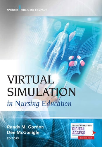 Virtual Simulation in Nursing Education by Randy M. Gordon