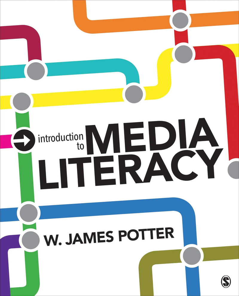 Introduction to Media Literacy by W. James Potter ISBN 9781483379586