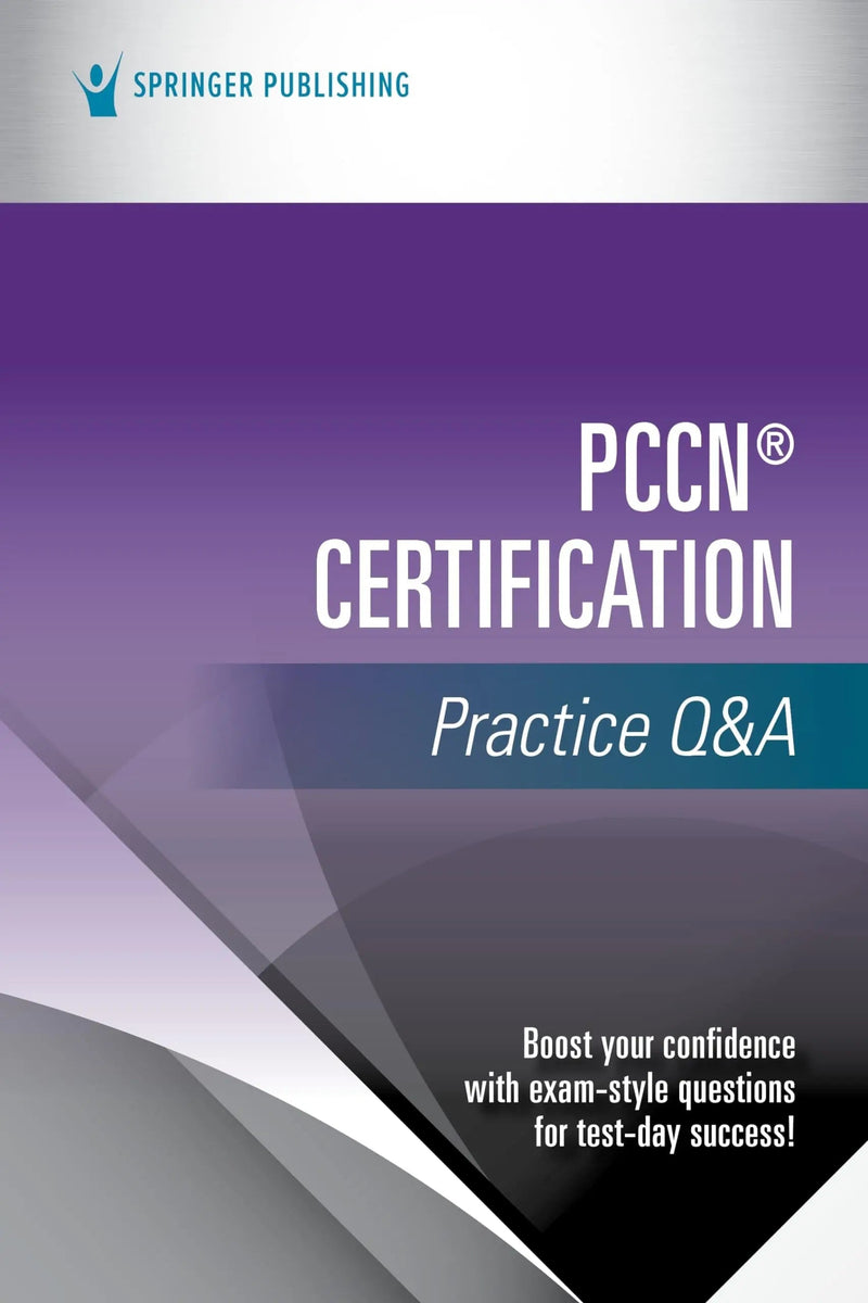 PCCN® Certification Practice Q&A by Springer Publishing Company 1st Edition