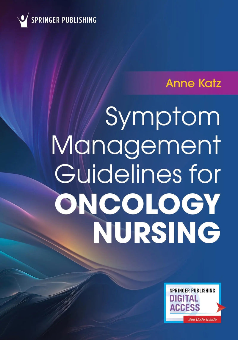 Symptom Management Guidelines for Oncology Nursing by Anne Katz 1st Edition ISBN 9780826185273