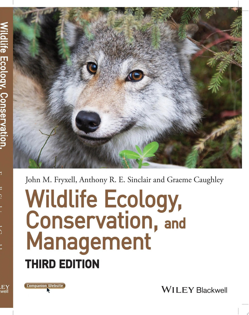Wildlife Ecology, Conservation, and Management by John M. Fryxell 3rd Edition ISBN 9781118291078