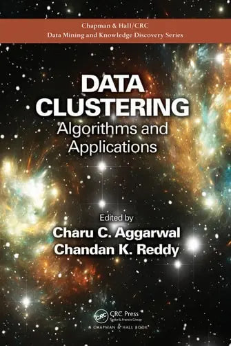 Data Clustering Algorithms and Applications by Charu C. Aggarwal ISBN: 978-1466558212
