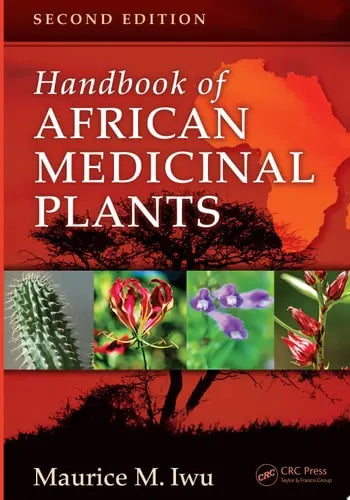 Handbook of African Medicinal Plants, Second Edition by Maurice M. Iwu