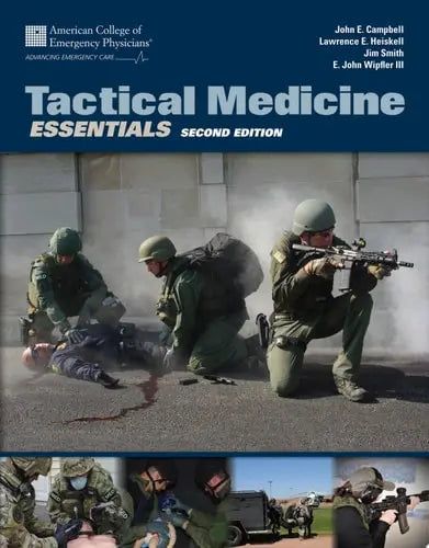 Tactical Medicine Essentials by John E. Campbell ISBN: 978-1284030297