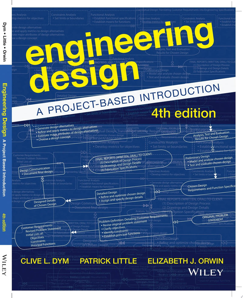 Engineering Design A Project-Based Introduction by Clive L. Dym 4th Edition ISBN 9781118324585