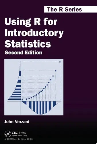 Using R for Introductory Statistics, Second Edition by John Verzani ISBN: 978-1466590731
