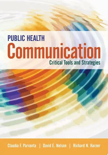 Public Health Communication by Parvanta ISBN: 978-1284065947