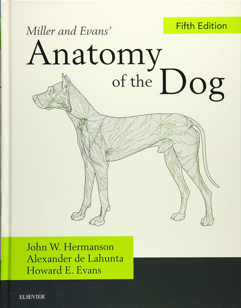 Miller and Evans' Anatomy of the Dog by John W. Hermanson 5th Edition