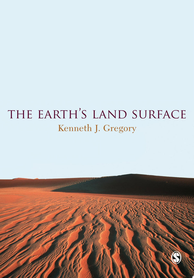 The Earth's Land Surface Landforms and Processes in Geomorphology 1st Edition