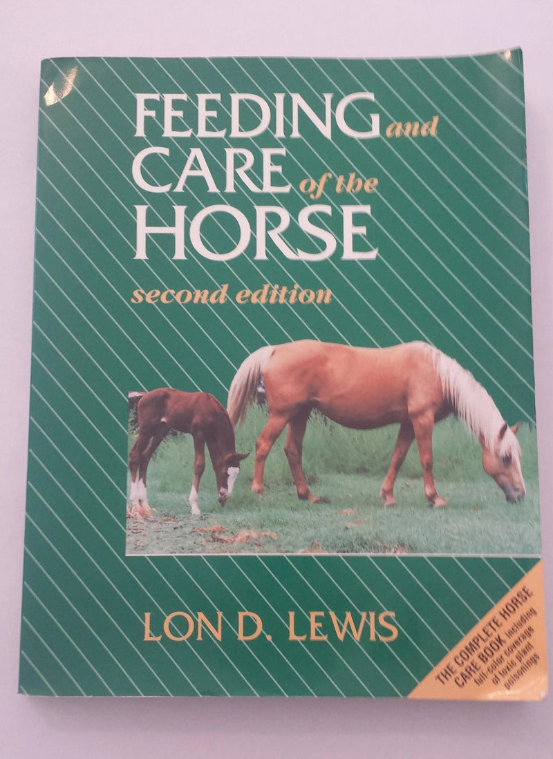 Feeding and Care of the Horse by Lon D. Lewis 2nd Edition ISBN 9780683049671