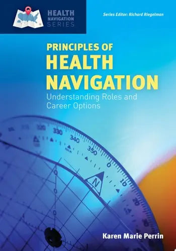 Principles of Health Navigation by Perrin ISBN: 978-1284090765