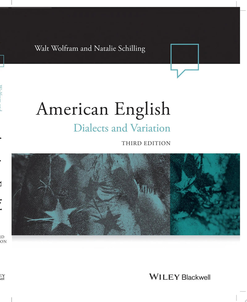 American English Dialects and Variation by Walt Wolfram 3rd Edition ISBN 9781118390221