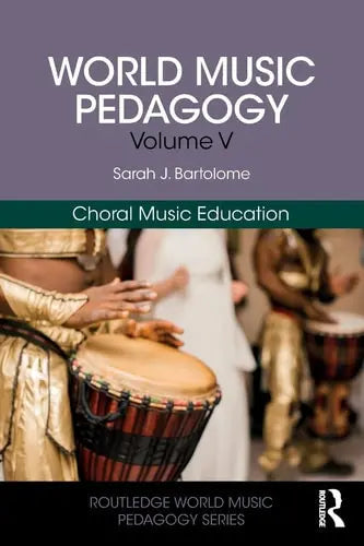 World Music Pedagogy by Patricia Shehan Campbell ISBN: 978-1138058620