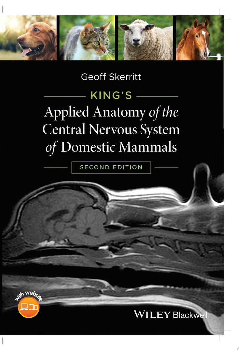 King's Applied Anatomy of the Central Nervous System of Domestic Mammals 2nd Edition