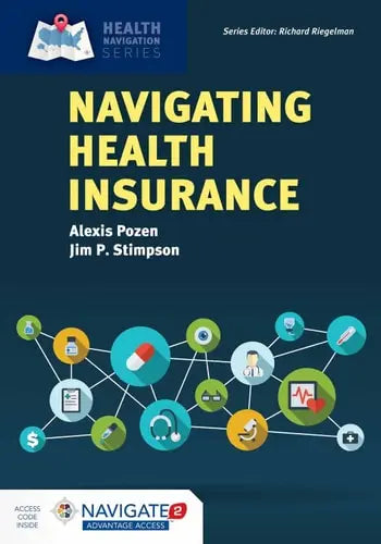 Navigating Health Insurance by Pozen ISBN: 978-1284113129