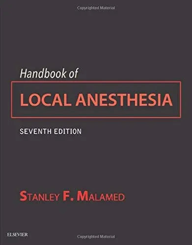 Handbook of Local Anesthesia by Stanley F. Malamed 7th Edition ISBN 9780323582070