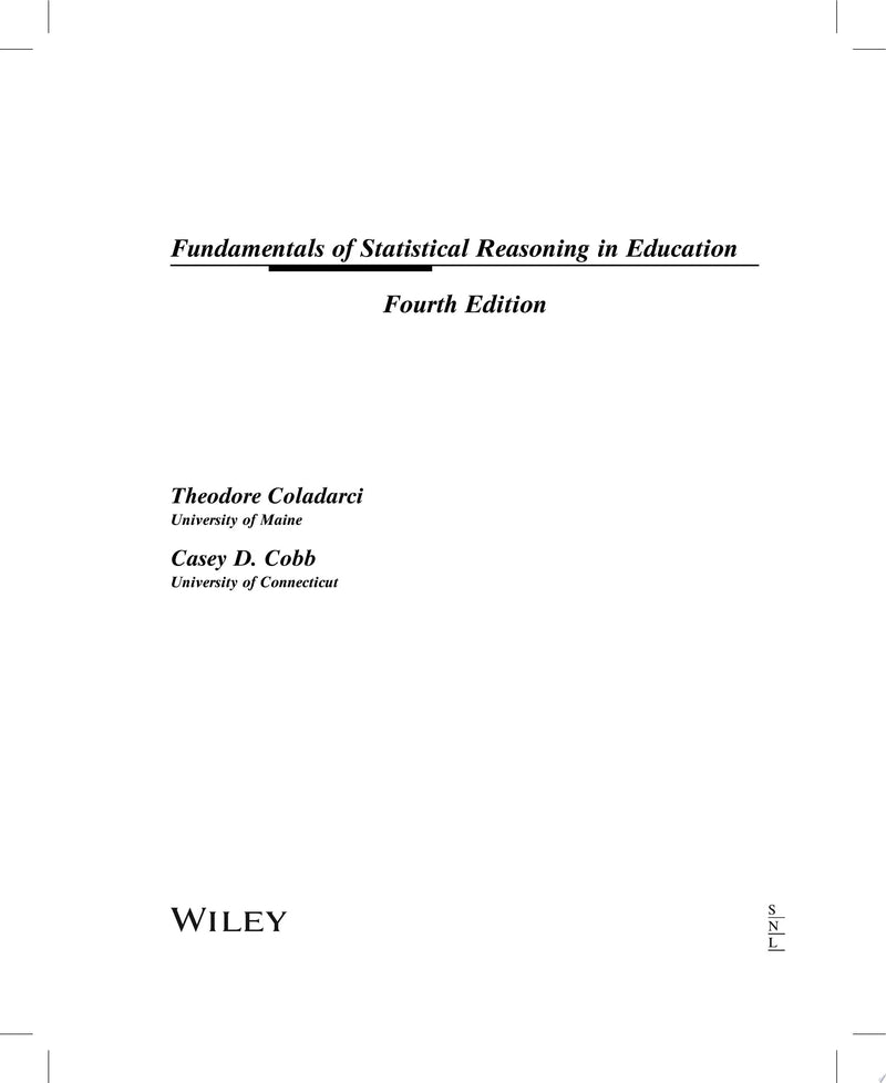 Fundamentals of Statistical Reasoning in Education by Theodore Coladarci 4th Edition ISBN 9781118425213
