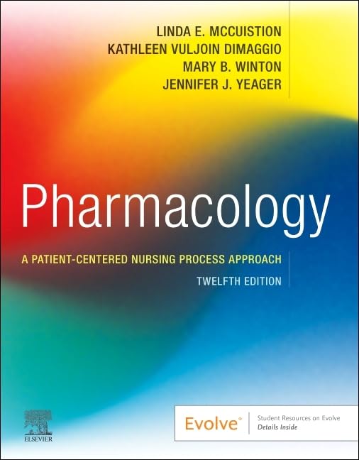 Pharmacology A Patient-Centered Nursing Process Approach 12th Edition by Linda E. McCuistion