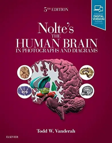 Nolte's the Human Brain in Photographs and Diagrams by Todd W. Vanderah 5th Edition ISBN 9780323598163