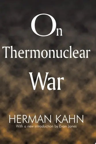 On Thermonuclear War by Herman Kahn