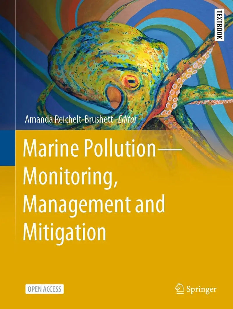 Marine Pollution – Monitoring, Management and Mitigation by Amanda Reichelt-Brushett 1st Edition ISBN 9783031101267