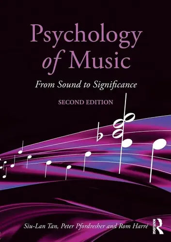 Psychology of Music From Sound to Significance by Siu-Lan Tan ISBN: 978-1138124684