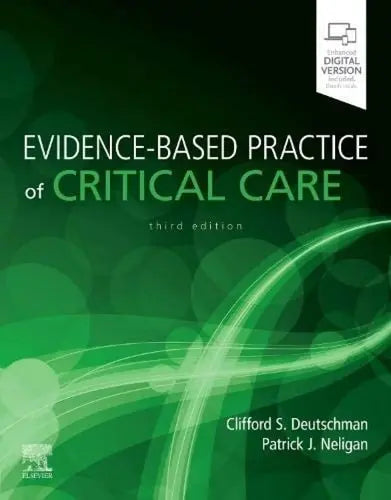 Evidence-Based Practice of Critical Care by Clifford S. Deutschman 3rd Edition ISBN 9780323640688