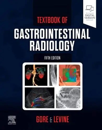 Textbook of Gastrointestinal Radiology by Richard M. Gore 5th Edition ISBN 9780323640824