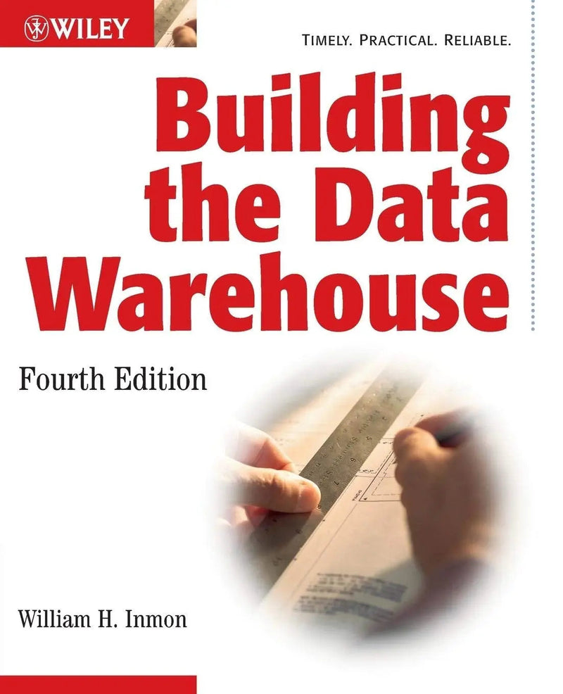 Building the Data Warehouse by Inmon 4th Edition ISBN 9780764599446