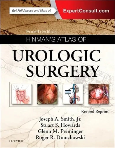 Hinman's Atlas of Urologic Surgery Revised Reprint by Joseph A. Smith 4th Edition ISBN 9780323655651