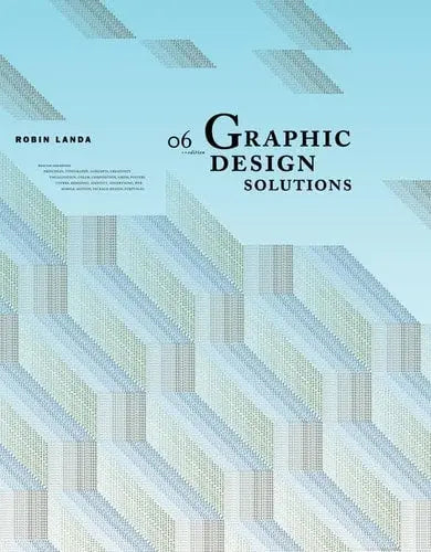Graphic Design Solutions by Robin Landa ISBN: 978-1337554053