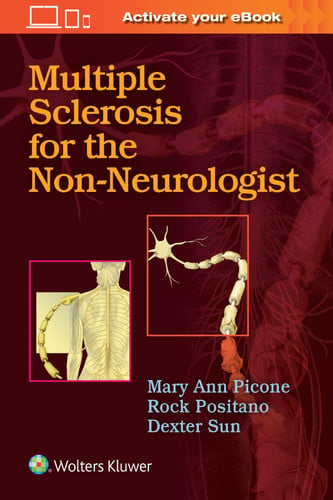Multiple Sclerosis for the Non-Neurologist by Mary Ann Picone