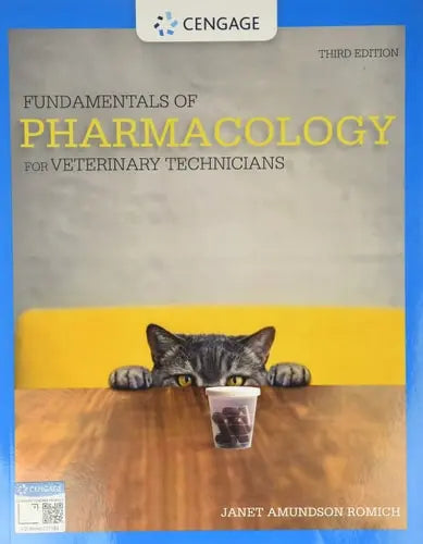 Fundamentals of Pharmacology for Veterinary Technicians by Janet Amundson Romich 3rd Edition ISBN 9780357361474