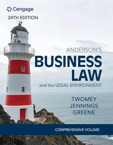 Anderson's Business Law and the Legal Environment - Comprehensive Edition by David P. Twomey 24th Edition ISBN 9780357363744