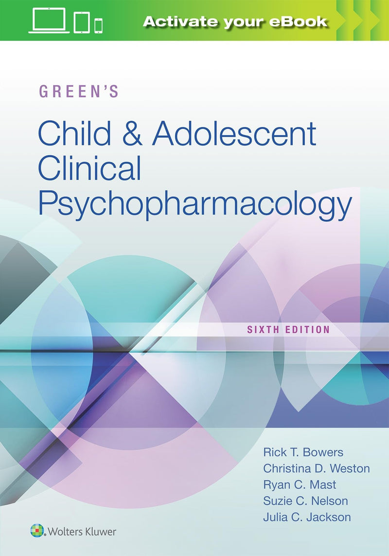 Green's Child and Adolescent Clinical Psychopharmacology 6th Edition