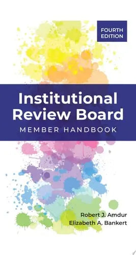 Institutional Review Board: Member Handbook by Robert J. Amdur ISBN: 978-1284197143