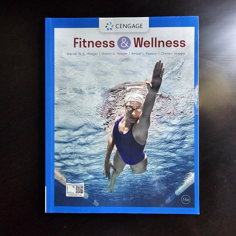Fitness and Wellness by Wener W.K. Hoeger 14th Edition ISBN 9780357367810