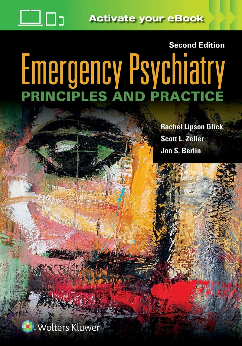 Emergency Psychiatry Principles and Practice by Rachel L. Glick 2nd Edition ISBN 9781975113681