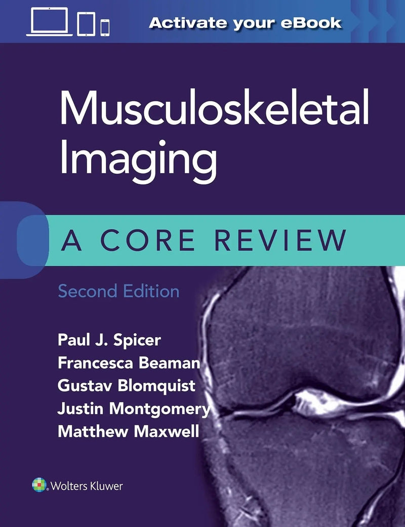 Musculoskeletal Imaging A Core Review by Paul J. Spicer 2nd Edition ISBN 9781975120450